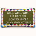 Well, Well, Well Pillow