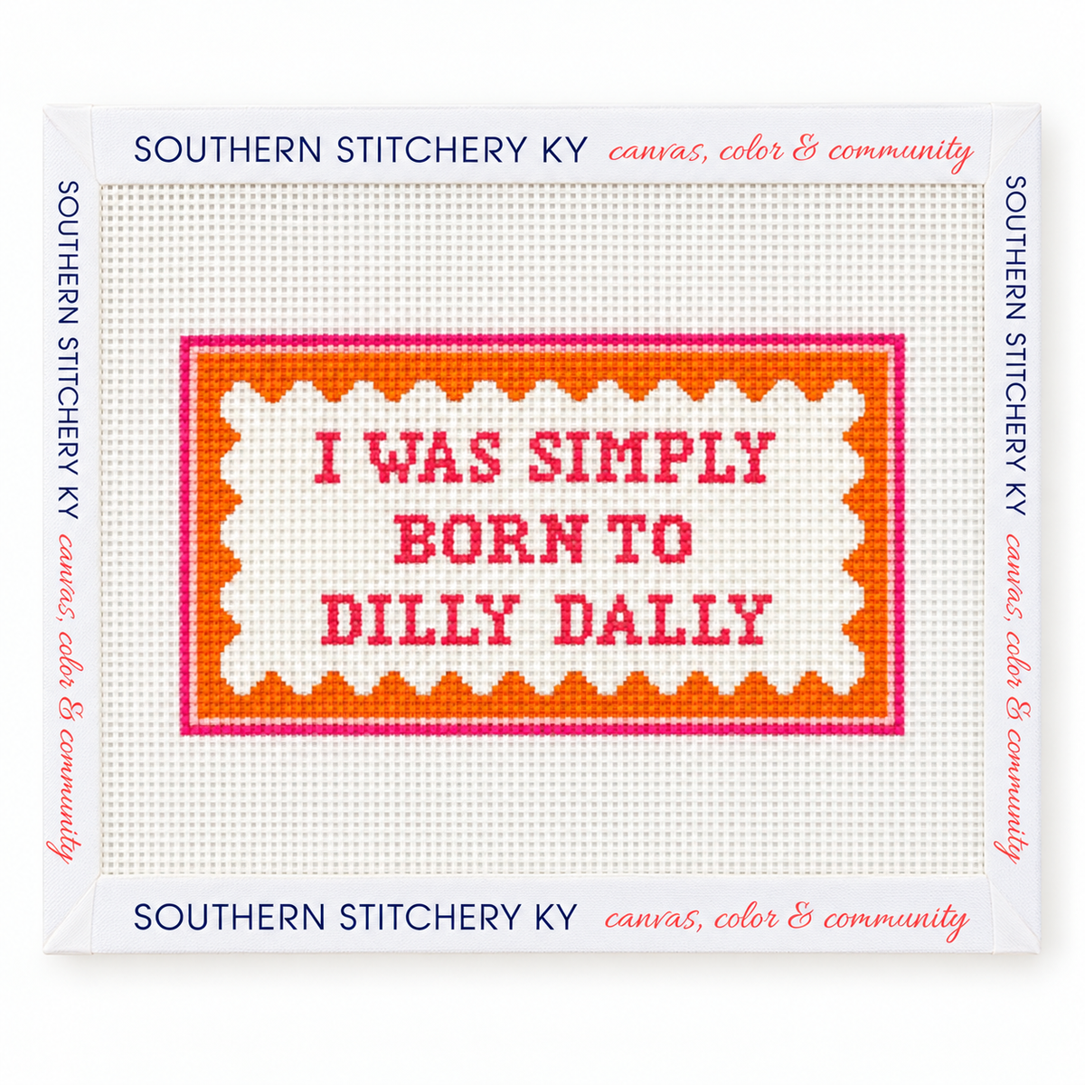 Born to Dilly Dally Canvas